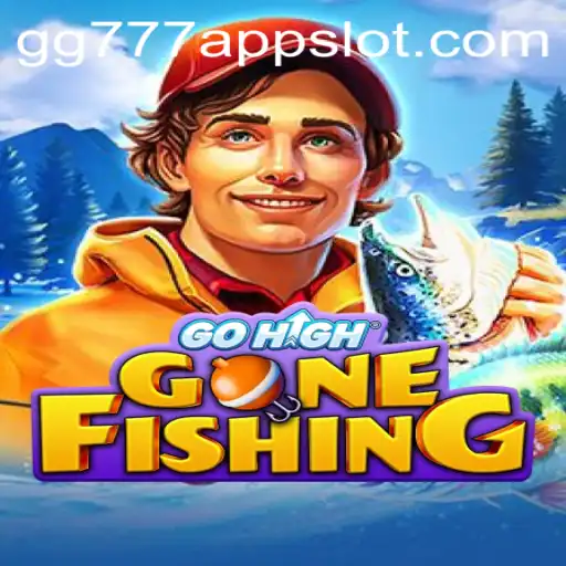 Exploring the Exciting World of GoHighGoneFishing and gg777 Slot App